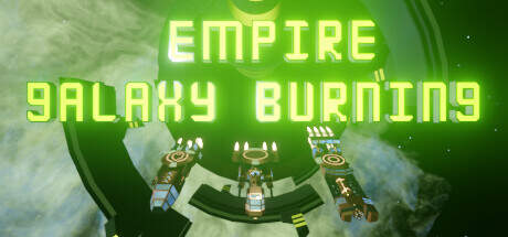 EMPIRE GALAXY BURNING-TENOKE EMPIRE GALAXY BURNING-TENOKE