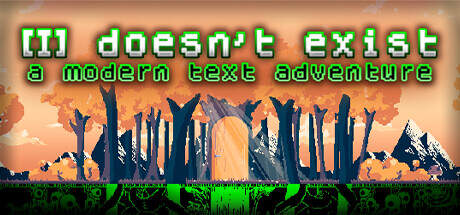 I doesnt exist a modern text adventure-TENOKE