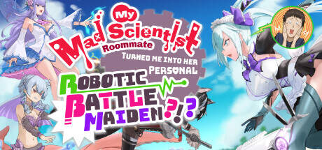 My Mad Scientist Roommate Turned Me Into Her Personal Robotic Battle Maiden-TENOKE My Mad Scientist Roommate Turned Me Into Her Personal Robotic Battle Maiden-TENOKE