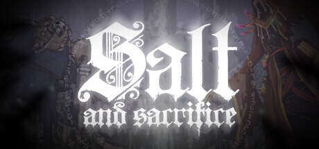 Salt and Sacrifice Update v2.0.0.0a8-RUNE