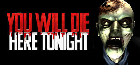 You Will Die Here Tonight v1.1.3-I_KnoW You Will Die Here Tonight v1.1.3-I_KnoW