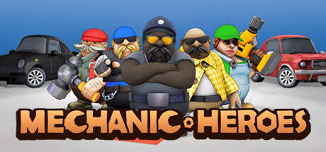 Mechanic Heroes-TENOKE Mechanic Heroes-TENOKE
