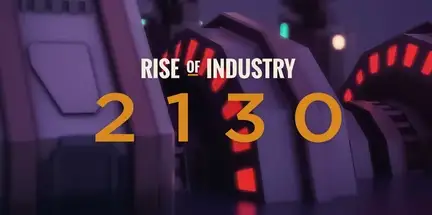 Rise of Industry 2130 v2.3.1-GOG
