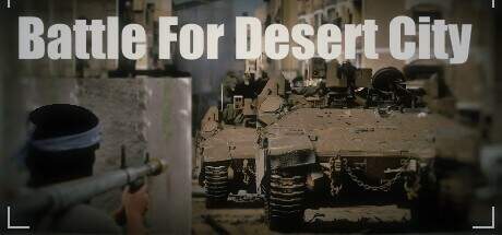 Battle for Desert City-TENOKE Battle for Desert City-TENOKE
