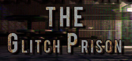 The Glitch Prison-TENOKE