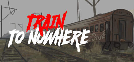 Train to Nowhere-TENOKE Train to Nowhere-TENOKE