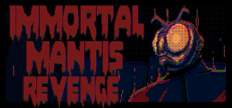 Immortal Mantis Revenge-TENOKE