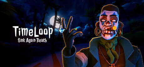 Timeloop Sink Again Beach Enhanced Edition-SKIDROW Timeloop Sink Again Beach Enhanced Edition-SKIDROW