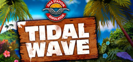 Gas Station Simulator Tidal Wave-RUNE Gas Station Simulator Tidal Wave-RUNE