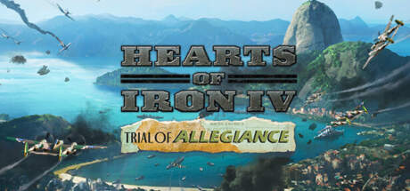 Hearts of Iron IV Trial of Allegiance-FLT