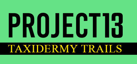 Project 13 Taxidermy Trails-TENOKE Project 13 Taxidermy Trails-TENOKE