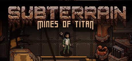 Subterrain Mines of Titan-Goldberg Subterrain Mines of Titan-Goldberg