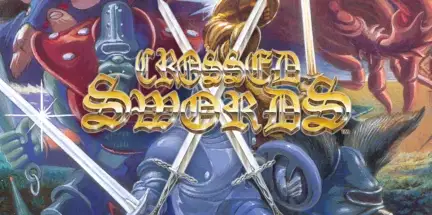 CROSSED SWORDS-Unleashed CROSSED SWORDS-Unleashed