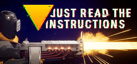 Just Read The Instructions-Early Access Just Read The Instructions-Early Access