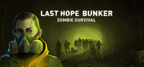 Last Hope Bunker Zombie Survival-FCKDRM