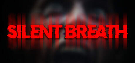 SILENT BREATH v0.6b-Early Access SILENT BREATH v0.6b-Early Access