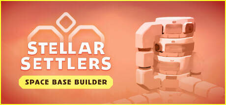 Stellar Settlers Space Base Builder v0.5.7-Early Access