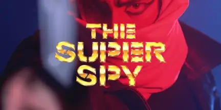 THE SUPER SPY-Unleashed THE SUPER SPY-Unleashed