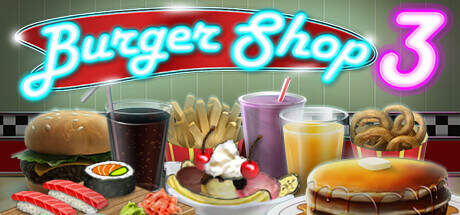 Burger Shop 3 v0.5.9f-Early Access Burger Shop 3 v0.5.9f-Early Access