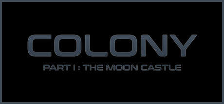 Colony Part I The Moon Castle-TENOKE