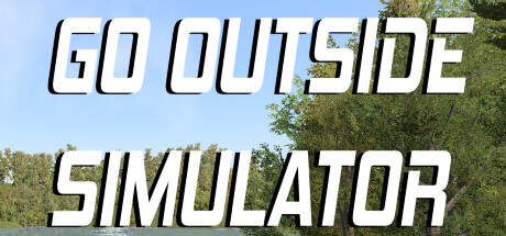 Go Outside Simulator-TENOKE Go Outside Simulator-TENOKE