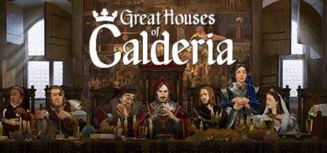 Great Houses of Calderia v1.0.1.1337-TENOKE Great Houses of Calderia v1.0.1.1337-TENOKE
