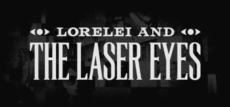 Lorelei and the Laser Eyes-TENOKE Lorelei and the Laser Eyes-TENOKE