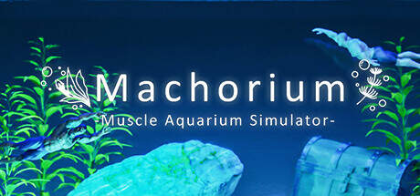 Machorium Muscle Aquarium Simulator-TENOKE Machorium Muscle Aquarium Simulator-TENOKE