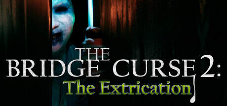 The Bridge Curse 2 The Extrication-TENOKE The Bridge Curse 2 The Extrication-TENOKE