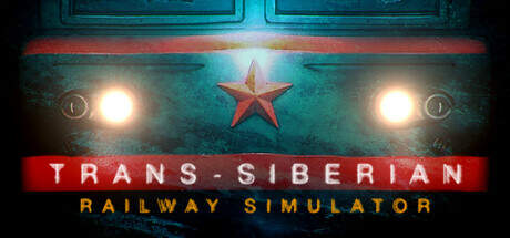 Trans Siberian Railway Simulator-Early Access Trans Siberian Railway Simulator-Early Access