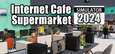 Internet Cafe And Supermarket Simulator 2024-TENOKE