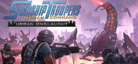 Starship Troopers Terran Command Urban Onslaught v5.1.2-I_KnoW Starship Troopers Terran Command Urban Onslaught v5.1.2-I_KnoW
