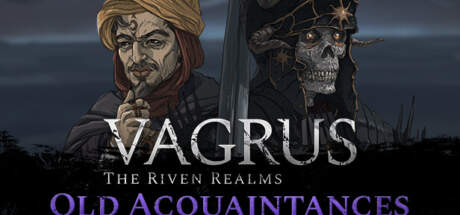 Vagrus The Riven Realms Old Acquaintances-TENOKE Vagrus The Riven Realms Old Acquaintances-TENOKE