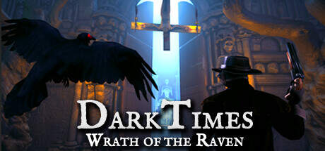 DarkTimes Wrath Of The Raven-SKIDROW DarkTimes Wrath Of The Raven-SKIDROW