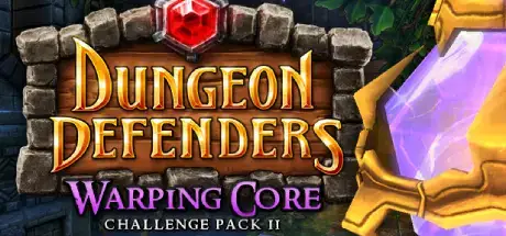 Dungeon Defenders Warping Core Challenge Mission Pack II Update v9.5.4-TENOKE Dungeon Defenders Warping Core Challenge Mission Pack II Update v9.5.4-TENOKE
