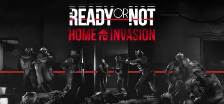 Ready or Not Home Invasion Update v56549-RUNE Ready or Not Home Invasion Update v56549-RUNE