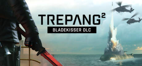 Trepang2 Bladekisser Update Build 2484-RUNE Trepang2 Bladekisser Update Build 2484-RUNE