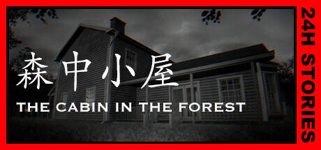 24H Stories The Cabin In The Forest-TENOKE 24H Stories The Cabin In The Forest-TENOKE