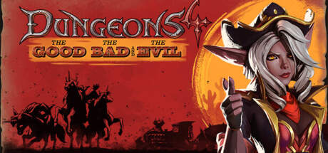Dungeons 4 The Good the Bad and the Evil-TENOKE Dungeons 4 The Good the Bad and the Evil-TENOKE