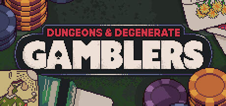 Dungeons And Degenerate Gamblers-TiNYiSO Dungeons And Degenerate Gamblers-TiNYiSO