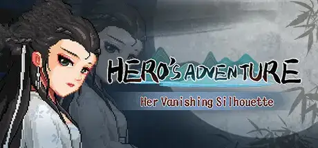 Heros Adventure Her Vanishing Silhouette Update v1.2.0830b66-TENOKE Heros Adventure Her Vanishing Silhouette Update v1.2.0830b66-TENOKE