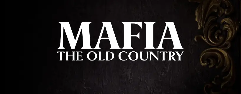Mafia: The Old Country Announced, Official Teaser Trailer Mafia: The Old Country Announced, Official Teaser Trailer