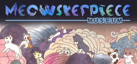 Meowsterpiece Museum-TENOKE Meowsterpiece Museum-TENOKE