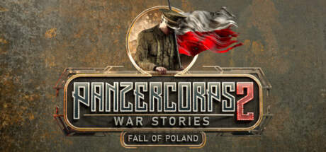 Panzer Corps 2 War Stories Fall of Poland-RUNE Panzer Corps 2 War Stories Fall of Poland-RUNE