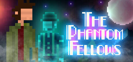 The Phantom Fellows v1.1.1.7-I_KnoW The Phantom Fellows v1.1.1.7-I_KnoW