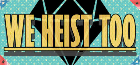 We Heist Too-TENOKE We Heist Too-TENOKE