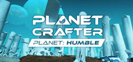 The Planet Crafter Planet Humble Update v1.526-RUNE The Planet Crafter Planet Humble Update v1.526-RUNE