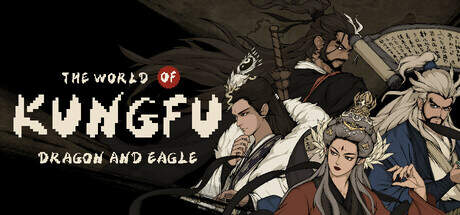 The World of Kungfu Dragon and Eagle-TENOKE The World of Kungfu Dragon and Eagle-TENOKE