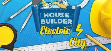 House Builder Electric City Expansion Pack Update v20241219-TENOKE