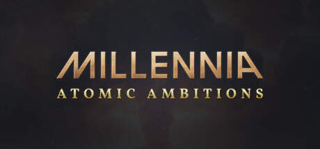 Millennia Atomic Ambitions Update v1.0.23641 F-RUNE